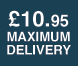 &pound;10.95 Maximum Delivery Charge