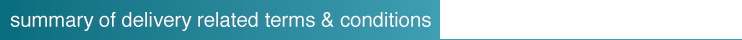 summary of delivery related terms and conditions